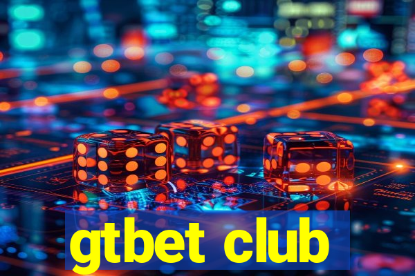 gtbet club